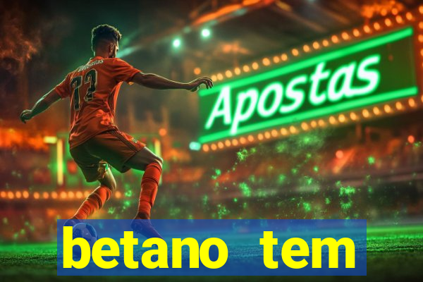 betano tem pagamento antecipado